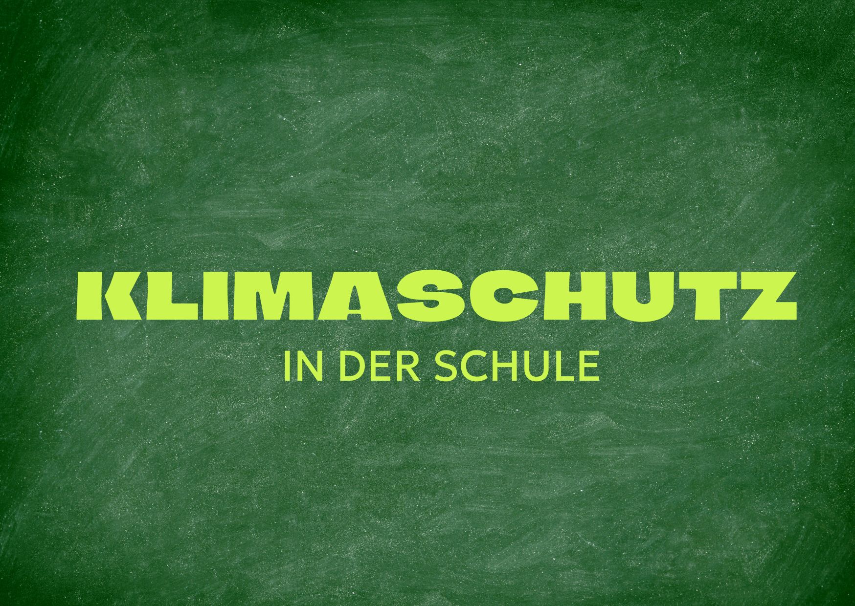 Klimaschutz in der Schule